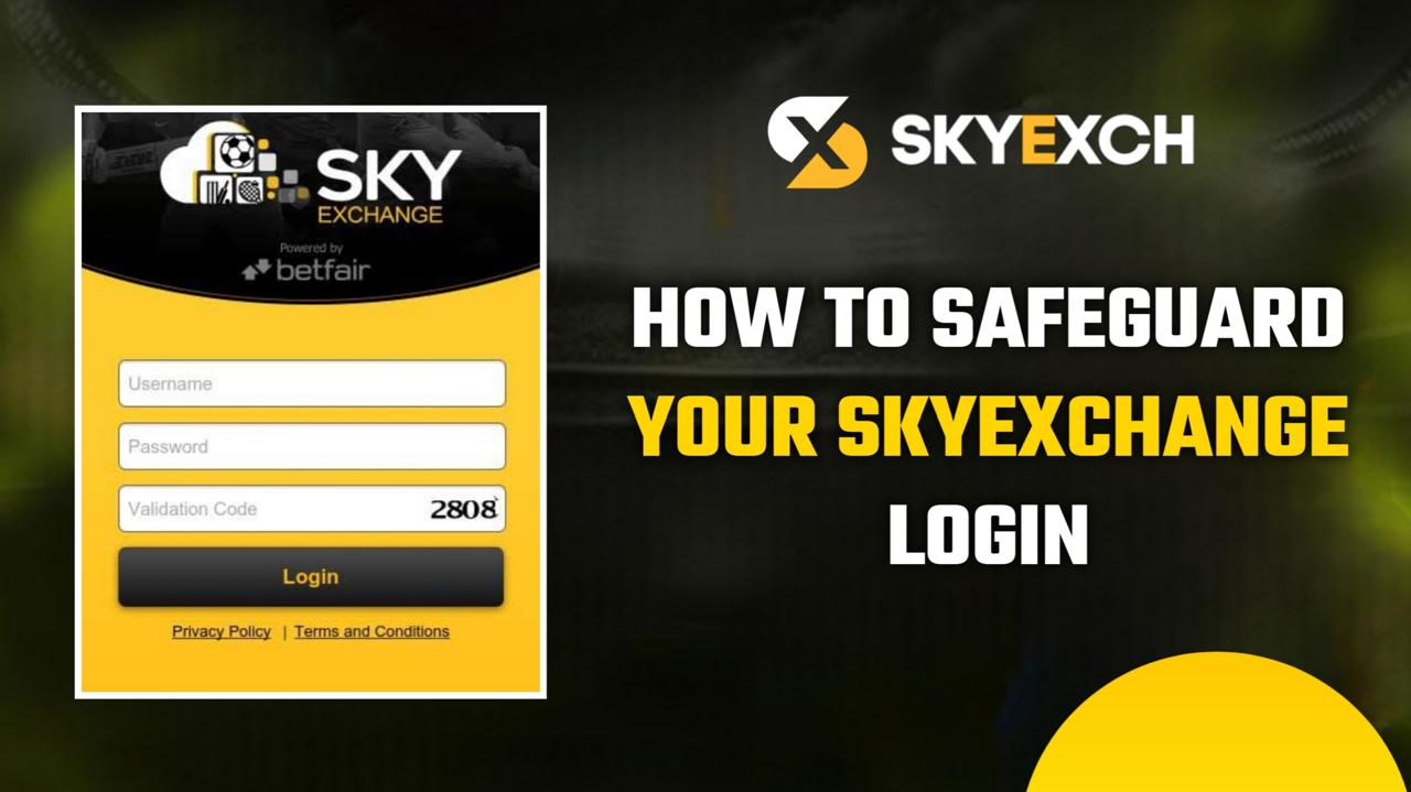 How to Safeguard Your Skyexch Login: Internet Safety Advice for 2024